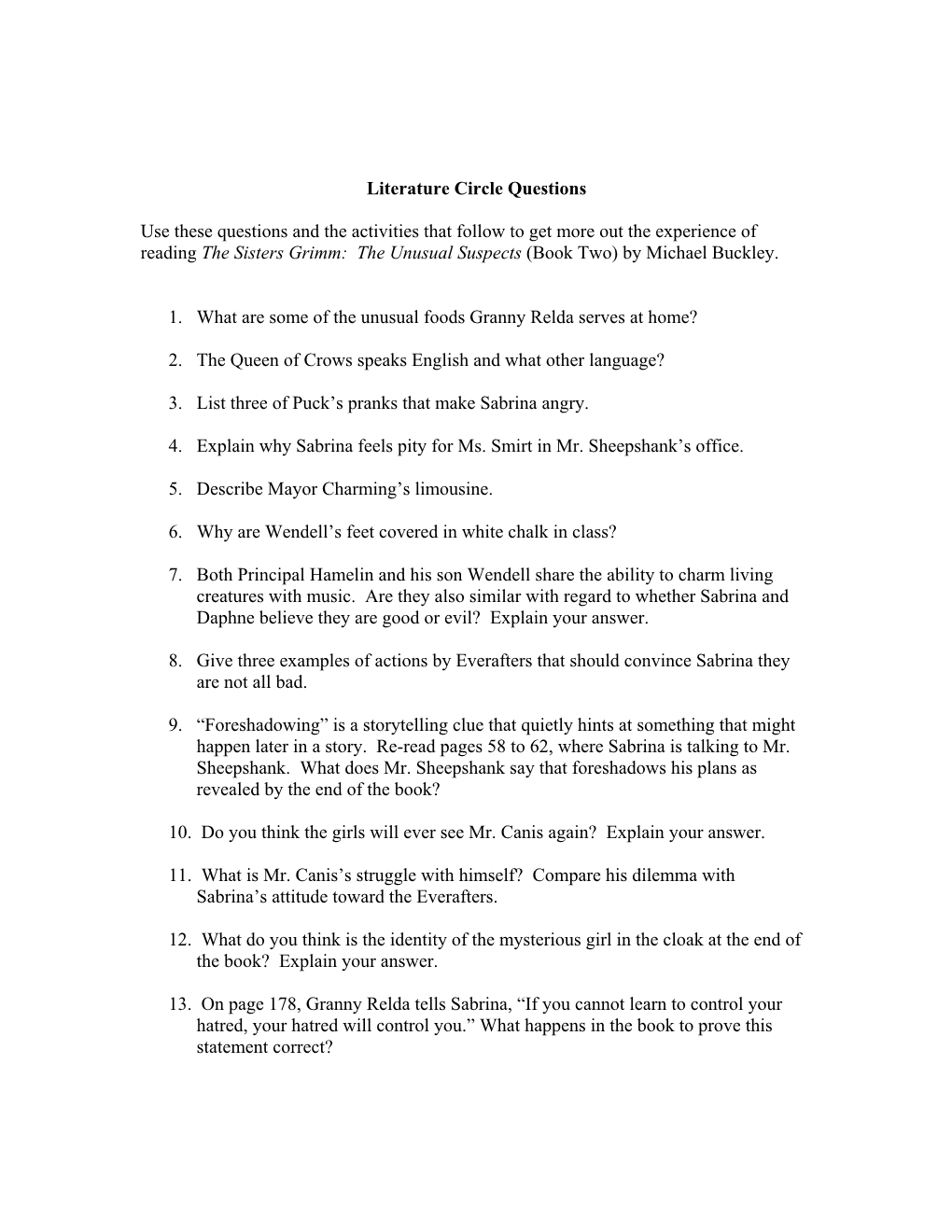 Literature Circle Questions Use These Questions and the Activities That