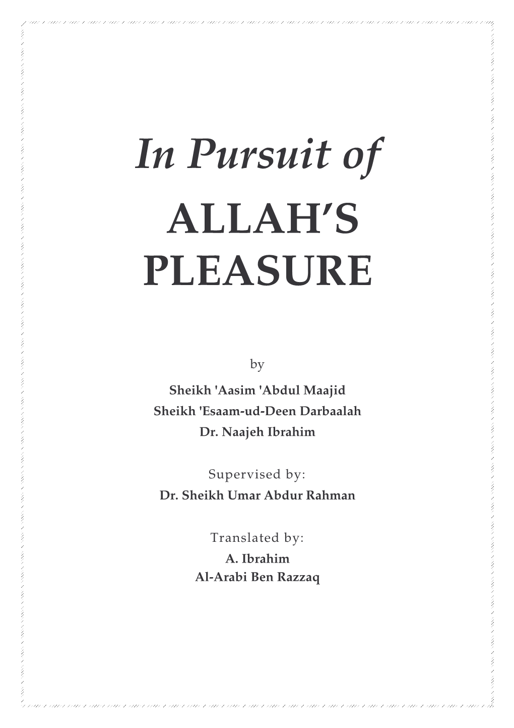 In Pursuit of Allahs Pleasure