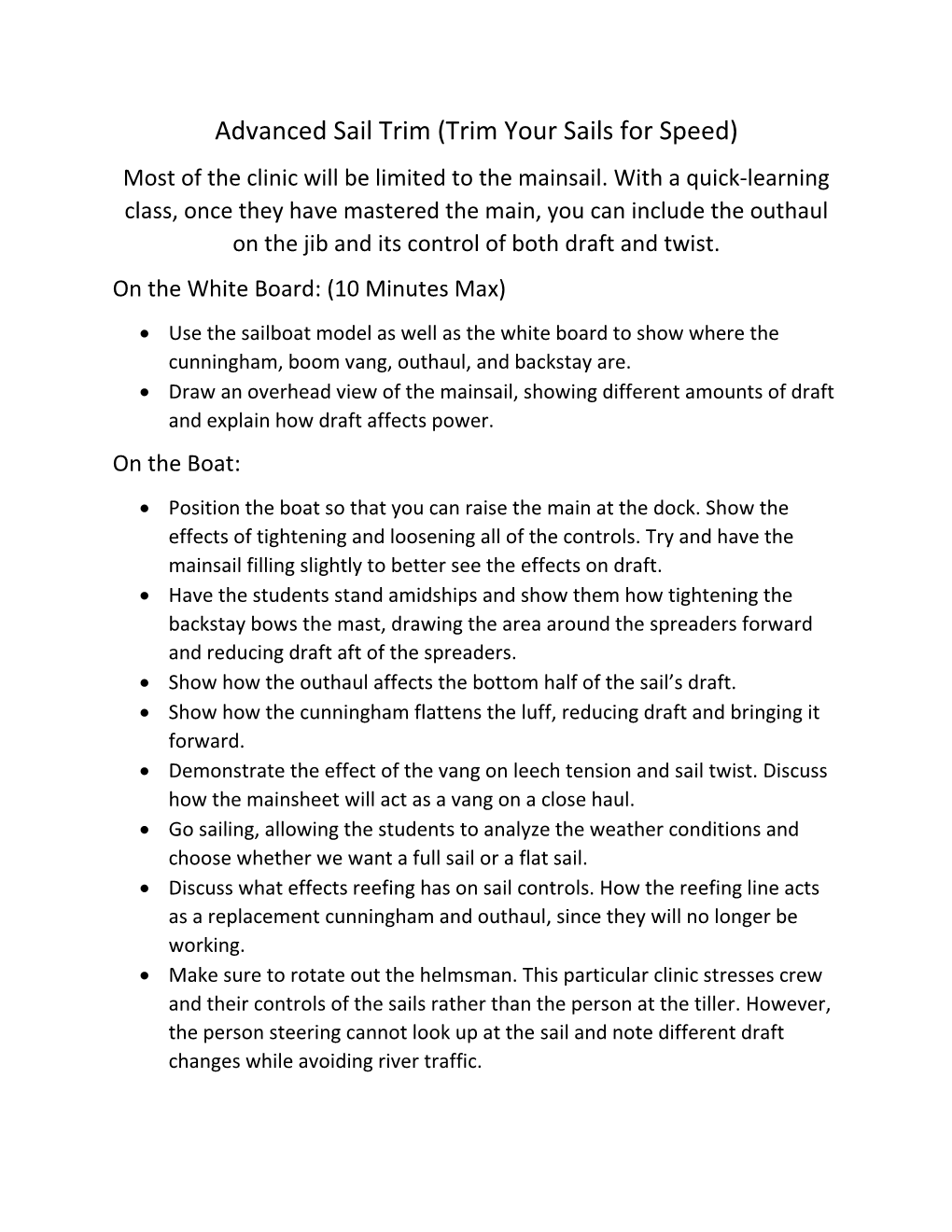 Advanced Sail Trim (Trim Your Sails for Speed) Most of the Clinic Will Be Limited to the Mainsail