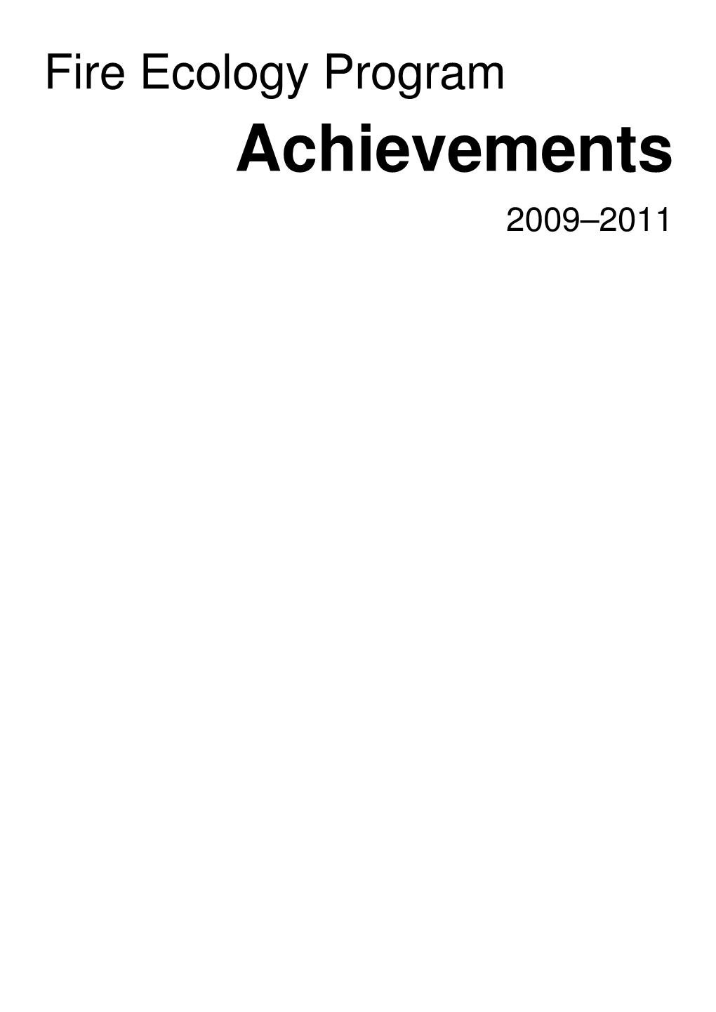 Achievements 2009–2011 Published by the Victorian Government Department of Sustainability and Environment, Melbourne, December 2011