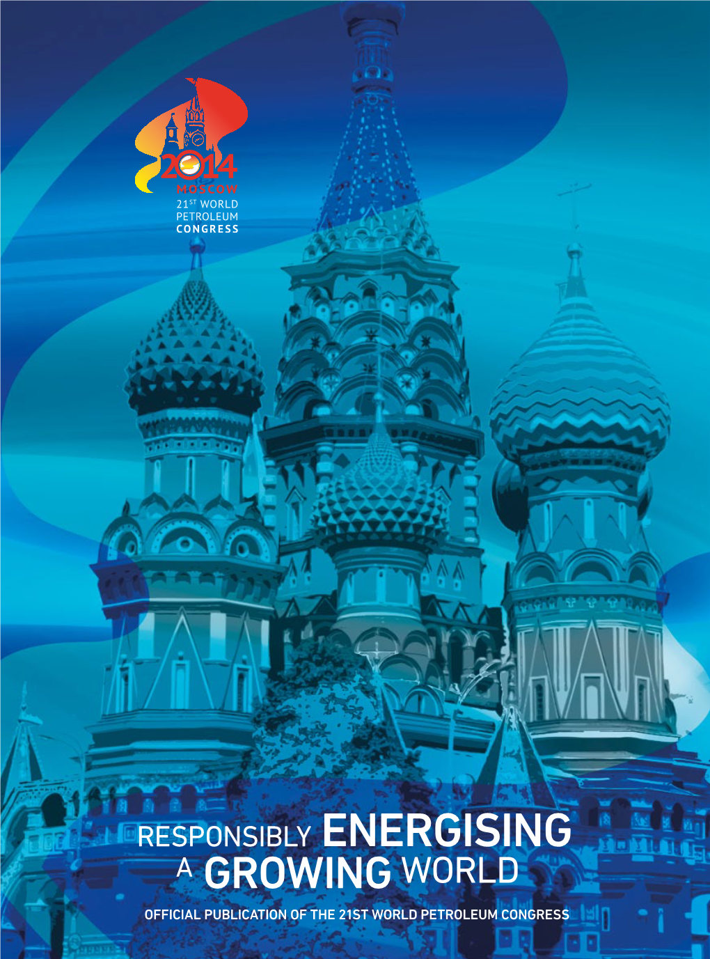 Growing World Official Publication of the 21St World Petroleum Congress AF Aviso Pacific Rusia Doble Pag