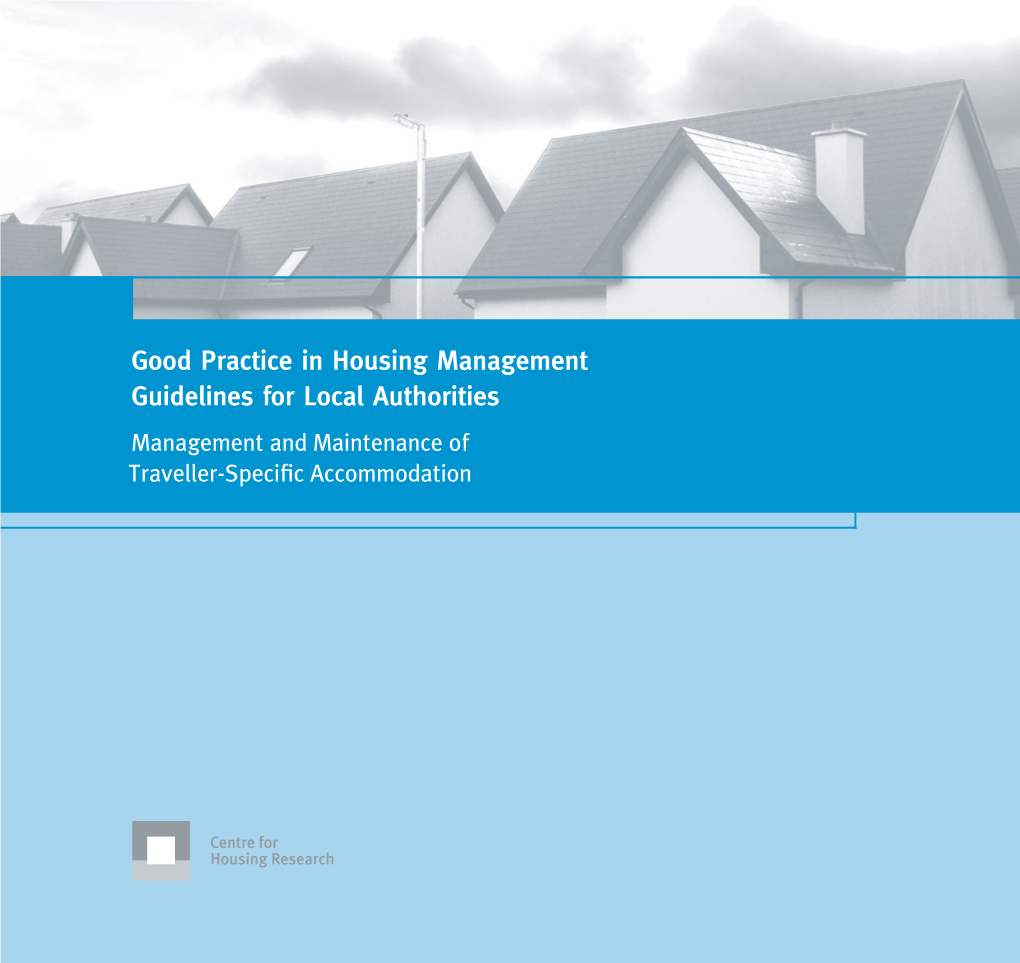 Good Practice in Housing Management Guidelines for Local Authorities Management and Maintenance of Traveller-Specific Accommodation