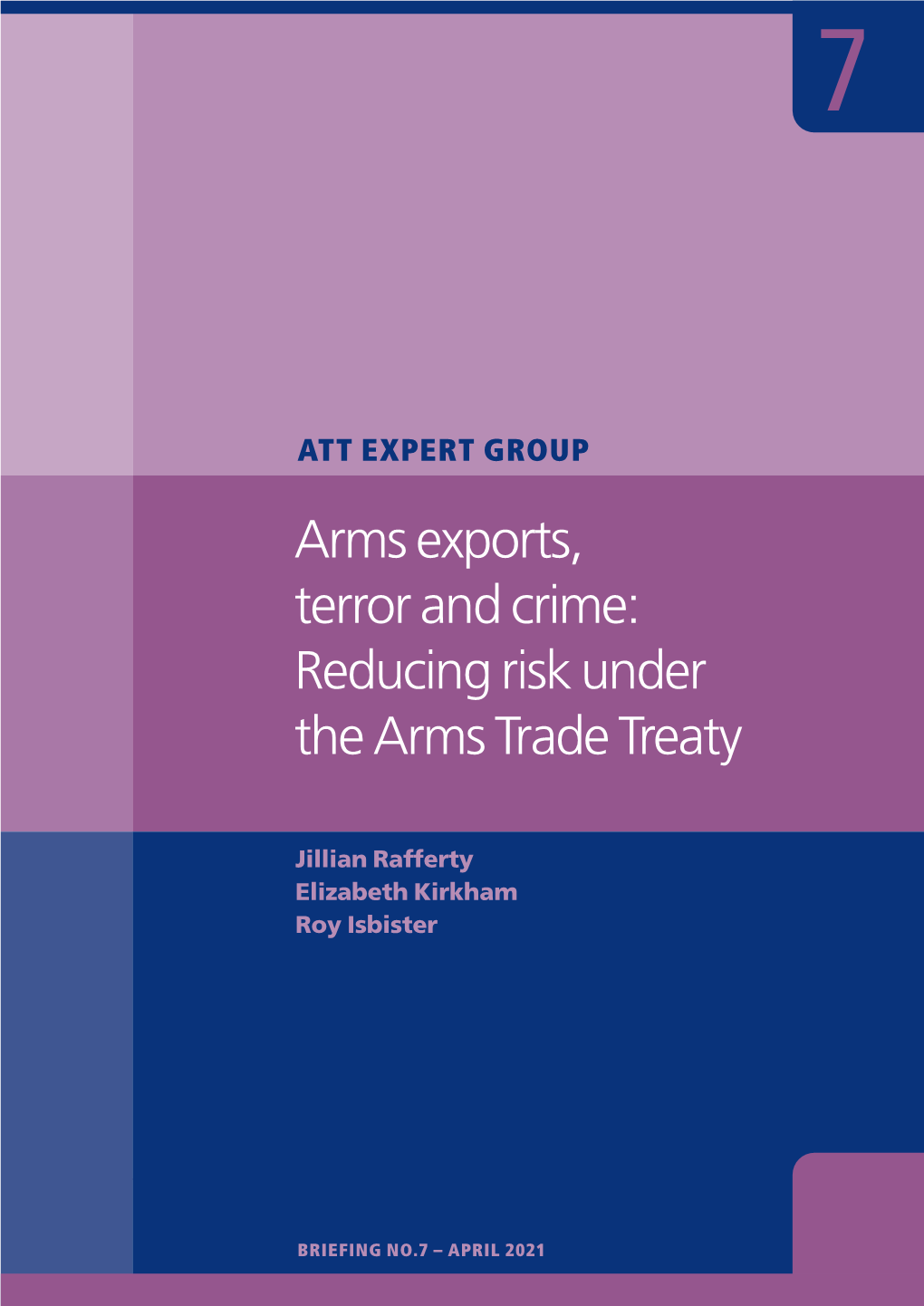 Arms Exports, Terror and Crime: Reducing Risk Under the Arms Trade Treaty