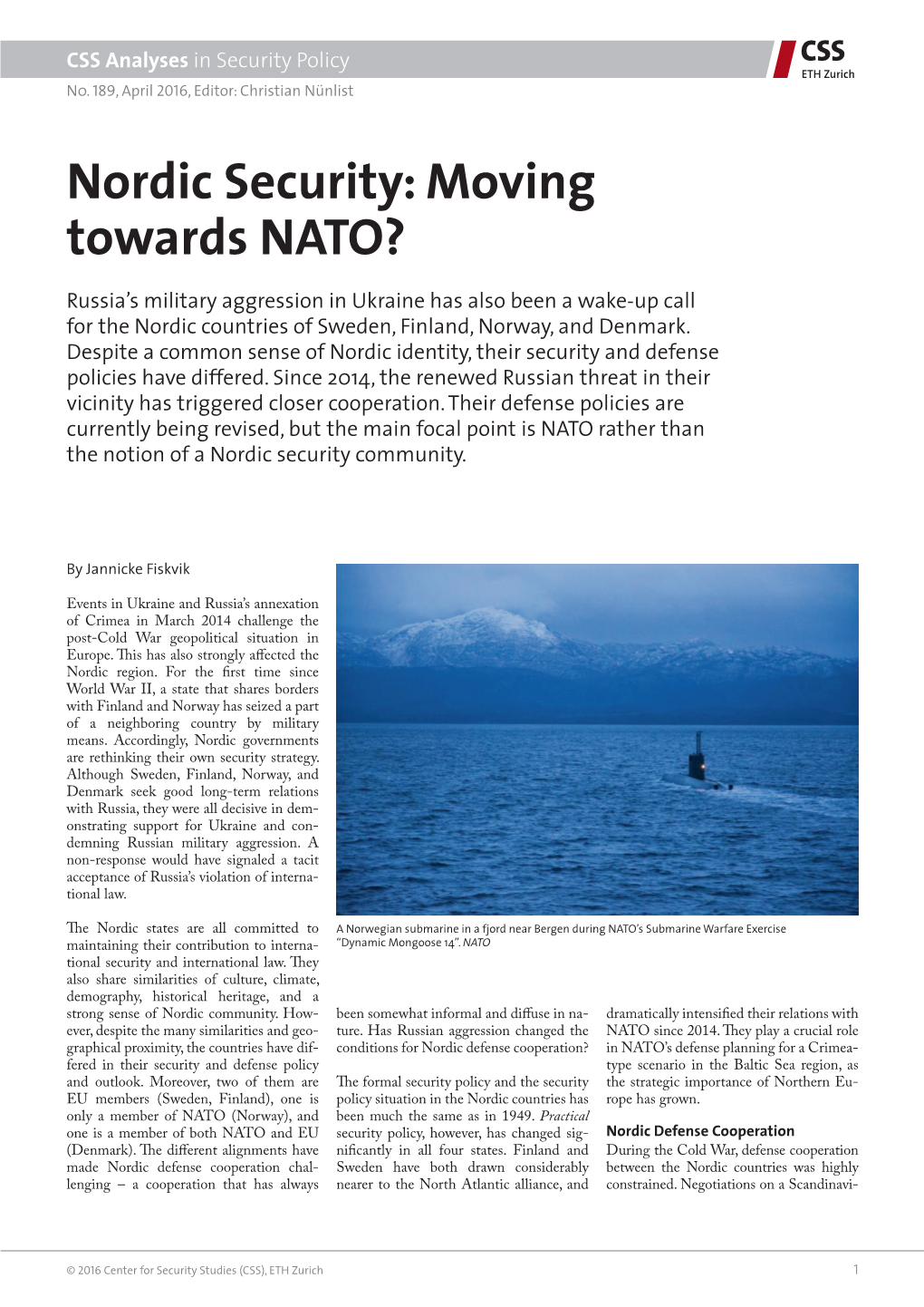 Nordic Security: Moving Towards NATO?