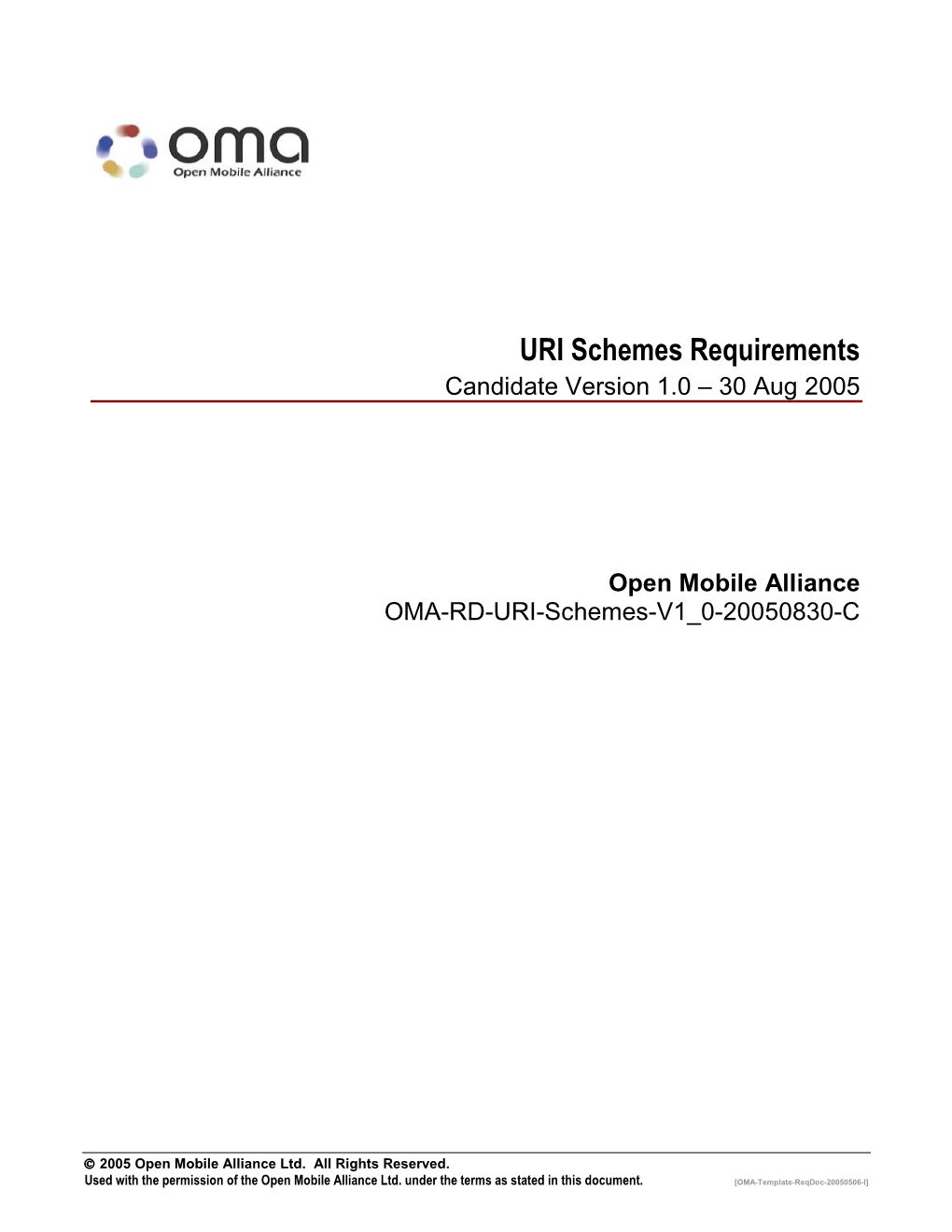 URI Schemes Requirements Candidate Version 1.0 – 30 Aug 2005