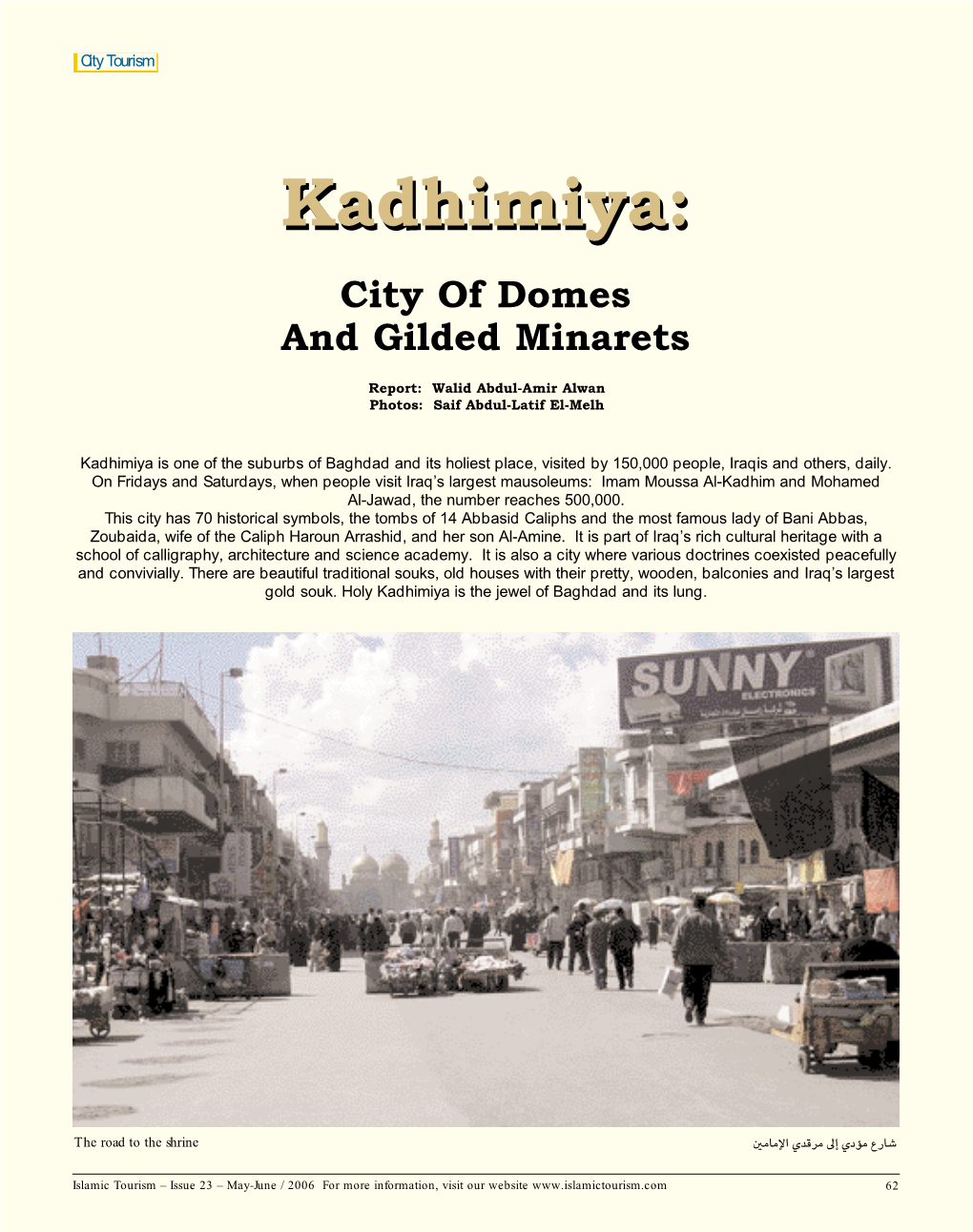 Kadhimiya:Kadhimiya: City of Domes and Gilded Minarets