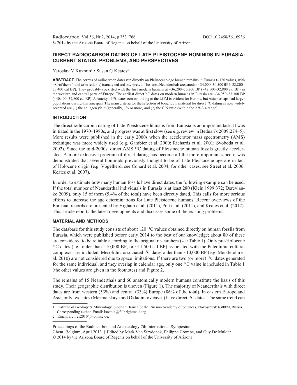 DIRECT RADIOCARBON DATING of LATE PLEISTOCENE HOMINIDS in EURASIA: CURRENT STATUS, PROBLEMS, and PERSPECTIVES Yaroslav V Kuzmin1 • Susan G Keates2