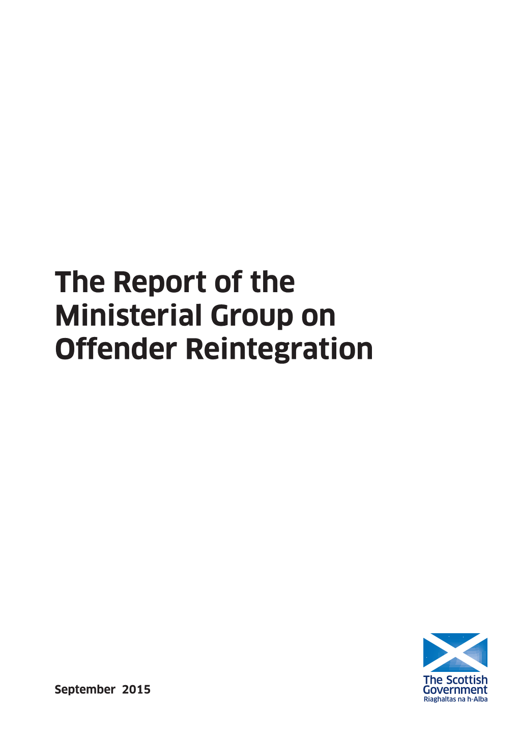 The Report of the Ministerial Group on Offender Reintegration