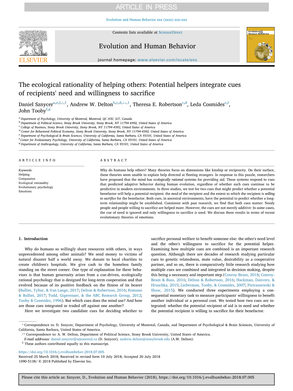 The Ecological Rationality of Helping Others: Potential Helpers Integrate Cues of Recipients' Need and Willingness to Sacriﬁce ⁎ ⁎⁎ Daniel Sznycera,E,F, ,1, Andrew W