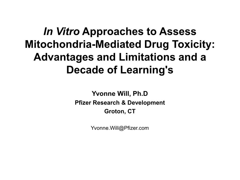 In Vitro Approaches to Assess Mitochondrial Toxicity And