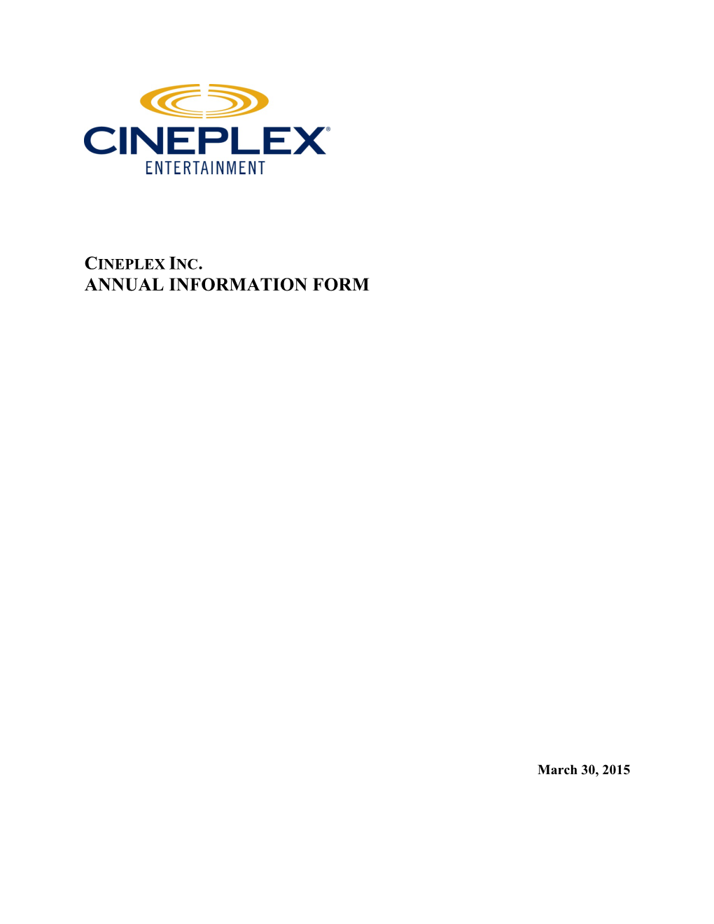 Cineplex Inc. Annual Information Form
