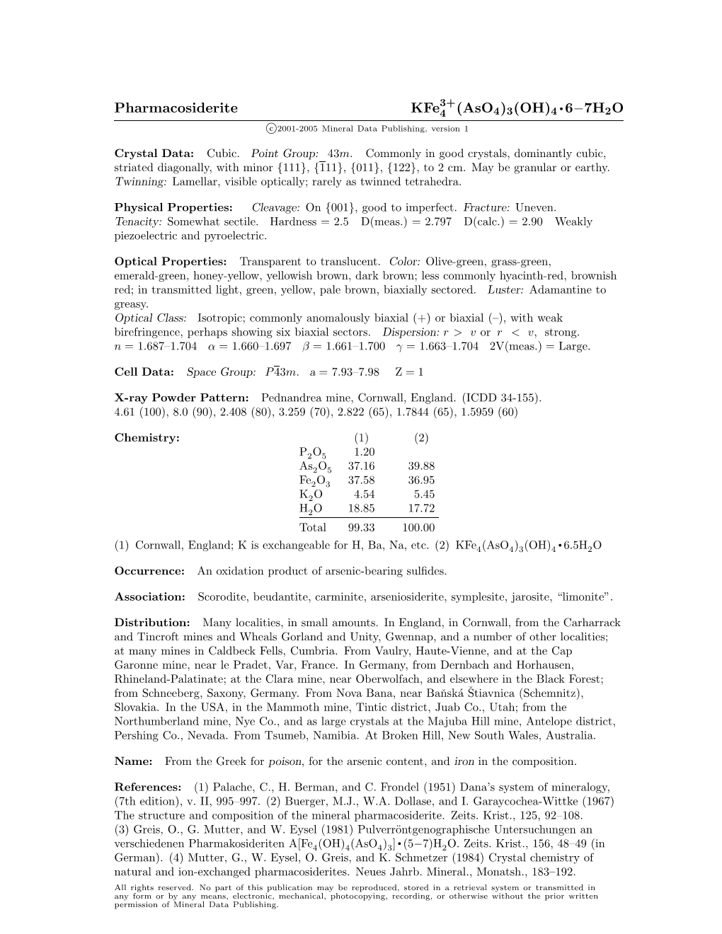 Pharmacosiderite Kfe4 (Aso4)3(OH)4 6−7H2O C 2001-2005 Mineral Data Publishing, Version 1