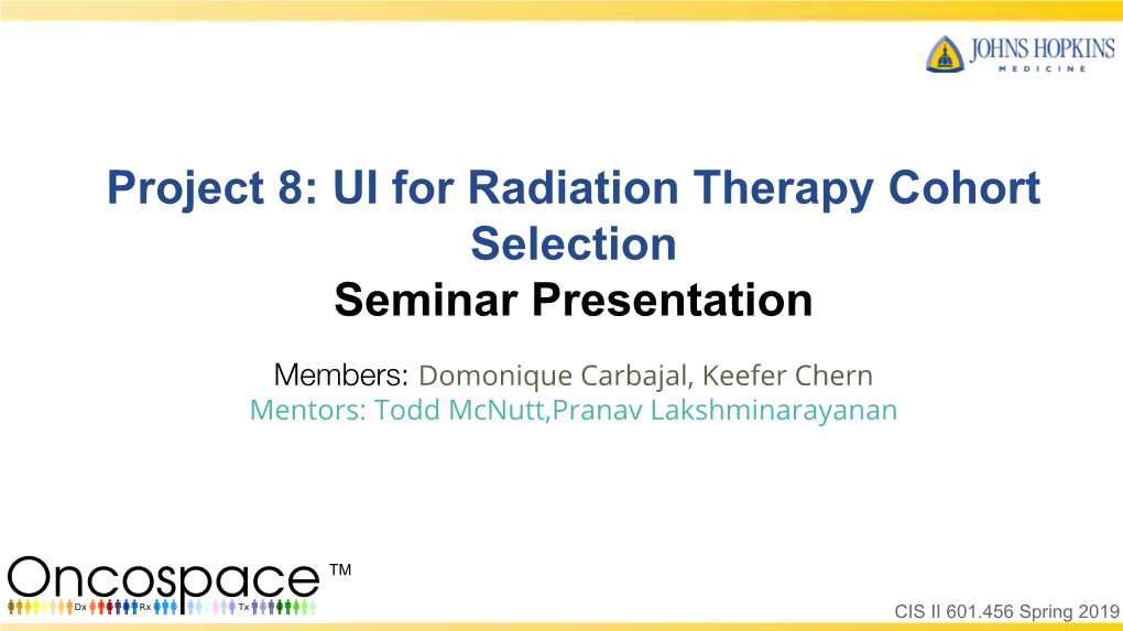 UI for Radiation Therapy Cohort Selection Seminar Presentation