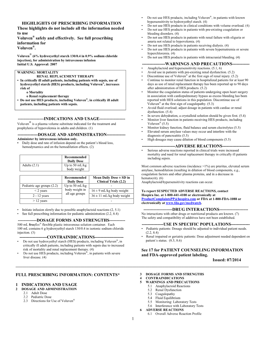 Voluven®, in Patients with Known HIGHLIGHTS of PRESCRIBING INFORMATION Hypersensitivity to Hydroxyethyl Starch