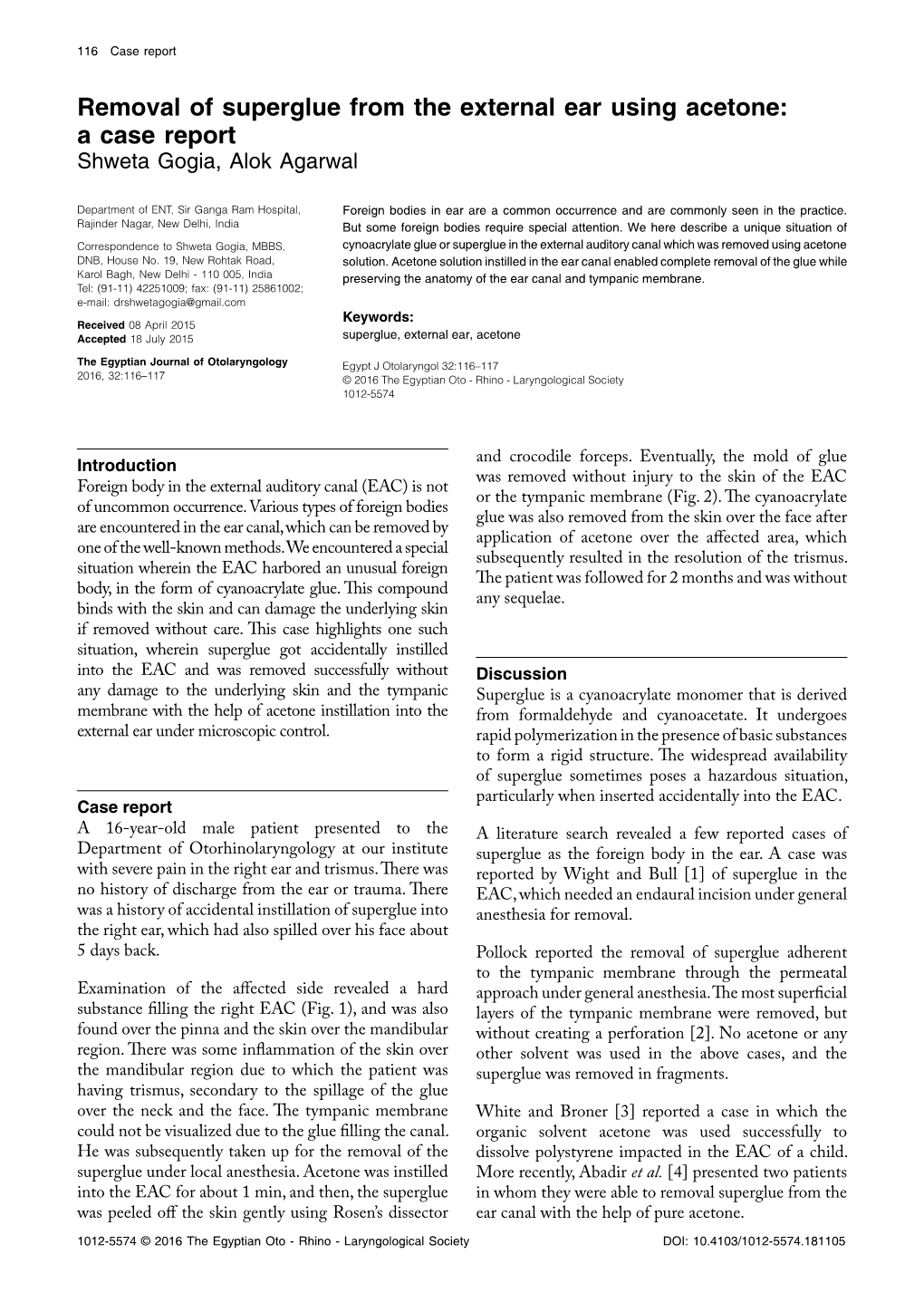 Removal of Superglue from the External Ear Using Acetone: a Case Report Shweta Gogia, Alok Agarwal