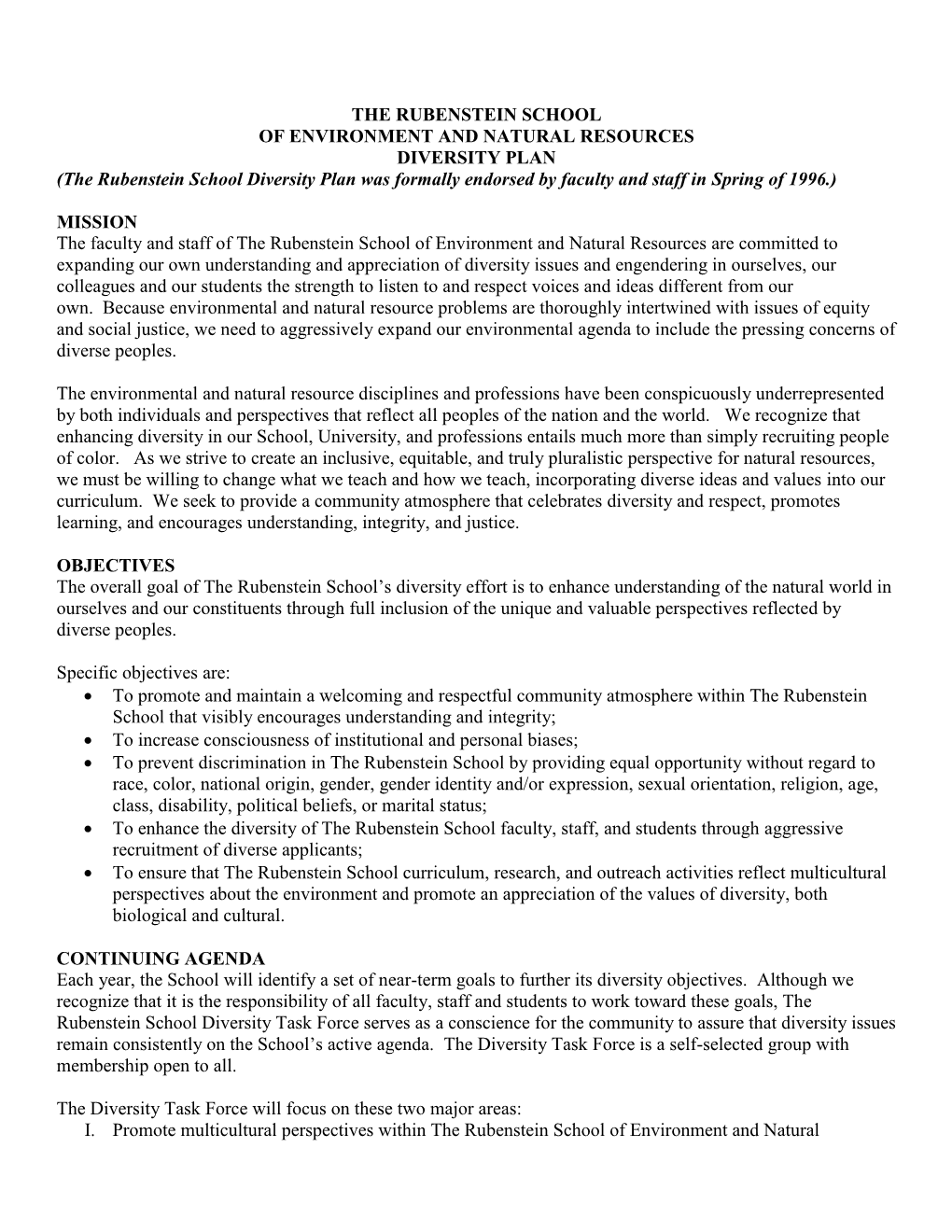 Rubenstein School Diversity Plan Was Formally Endorsed by Faculty and Staff in Spring of 1996.)