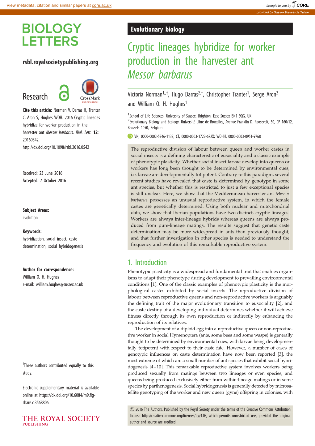 Cryptic Lineages Hybridize for Worker Production in the Harvester Ant