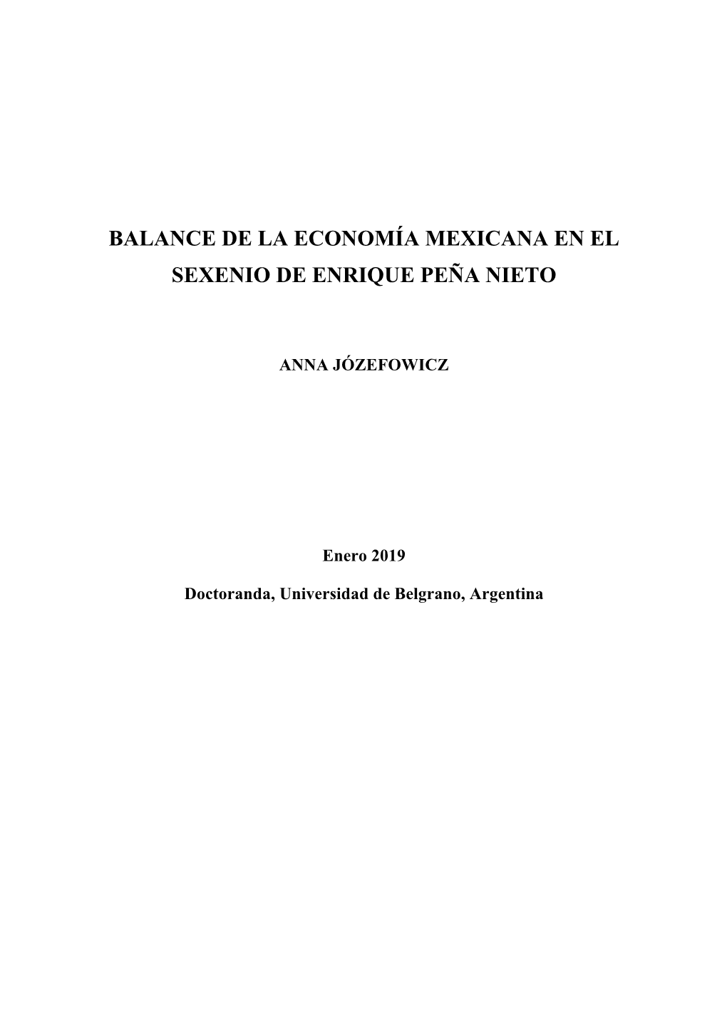 Balance De La Economía Mexicana En El Sexenio De Enrique Peña Nieto