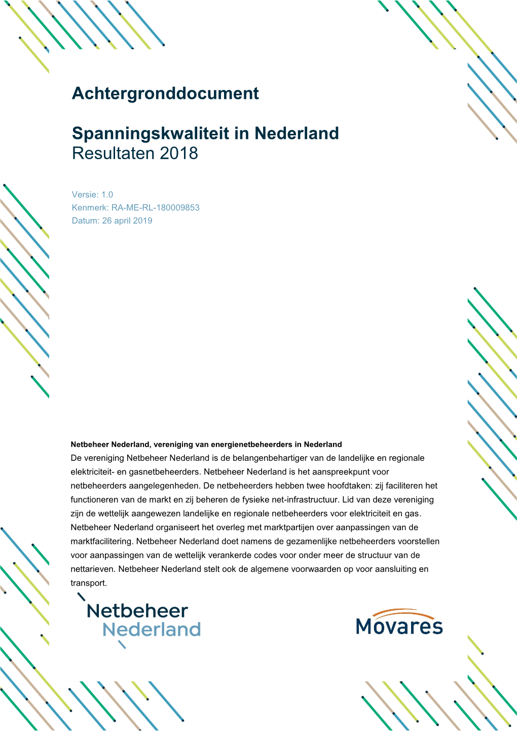 1 Mei 2019 Achtergrondrapport Spanningskwaliteit Nederland 2018