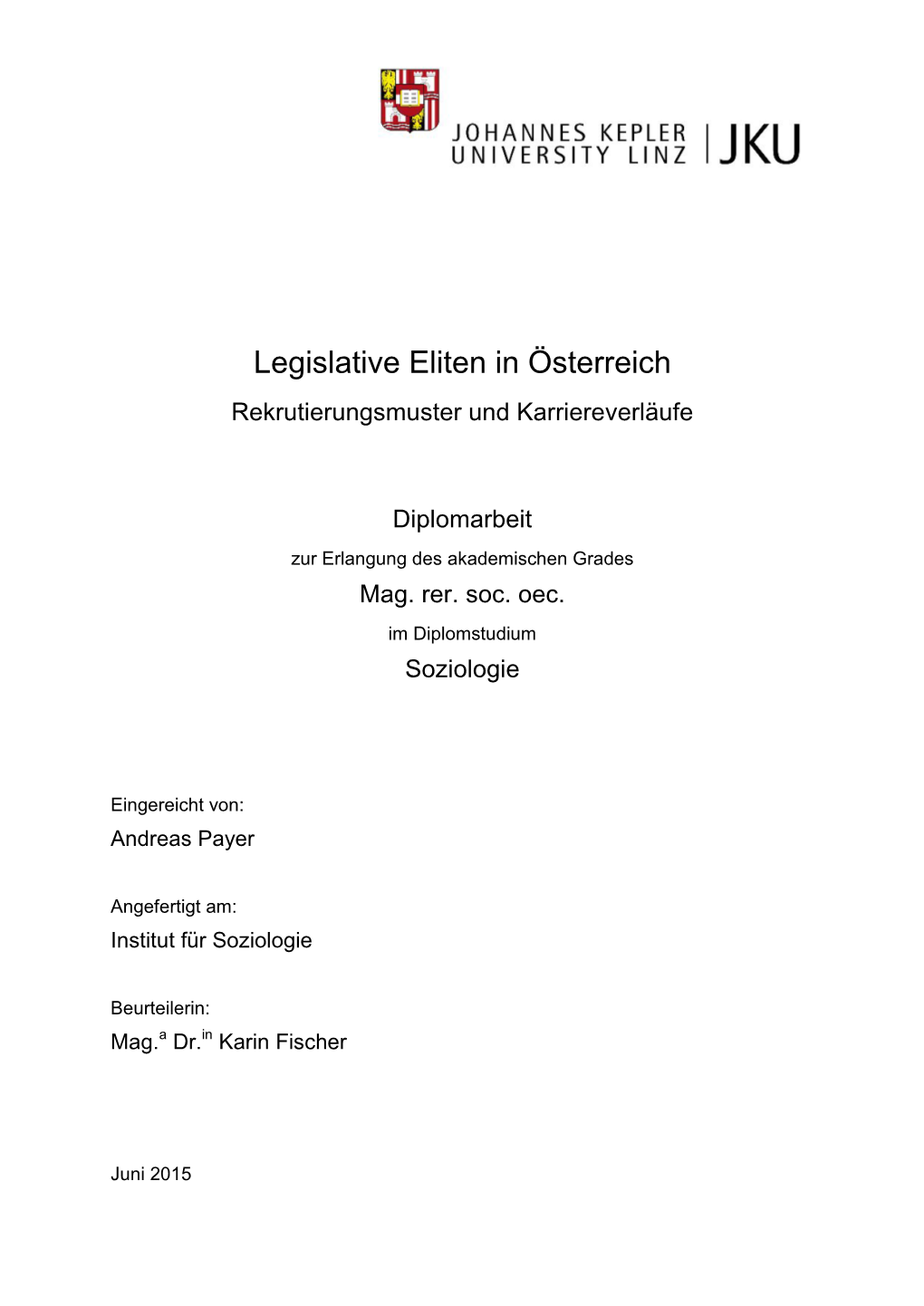 Legislative Eliten in Österreich Rekrutierungsmuster Und Karriereverläufe