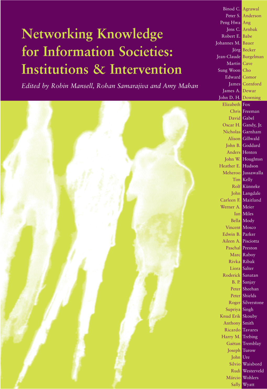 Networking Knowledge for Information Societies: Institutions & Intervention