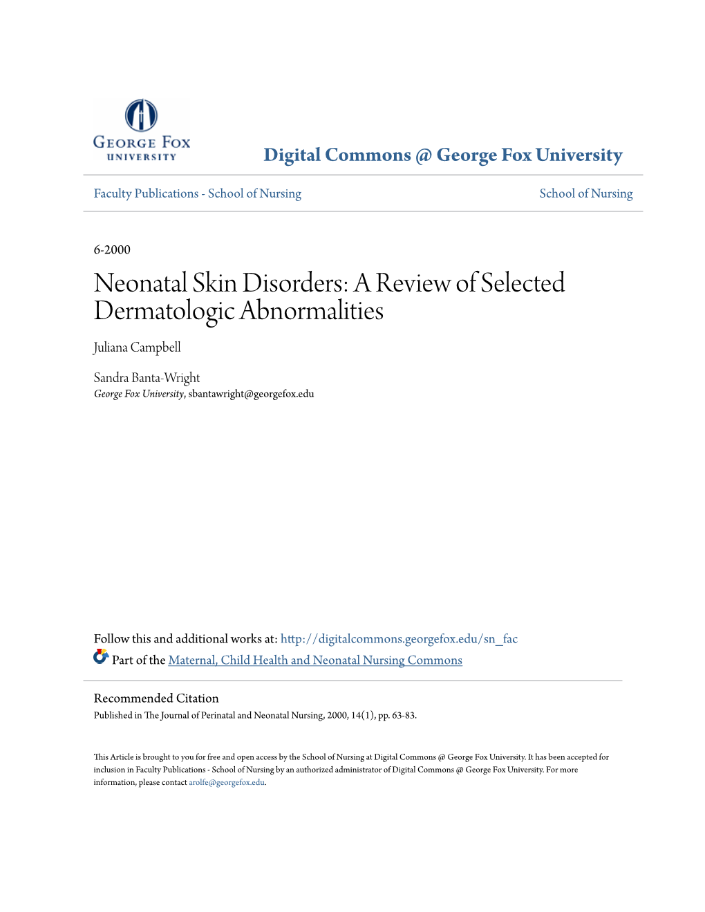 Neonatal Skin Disorders: a Review of Selected Dermatologic Abnormalities Juliana Campbell