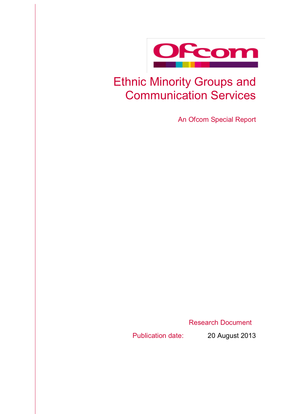 Ethnic Minority Groups and Communication Services