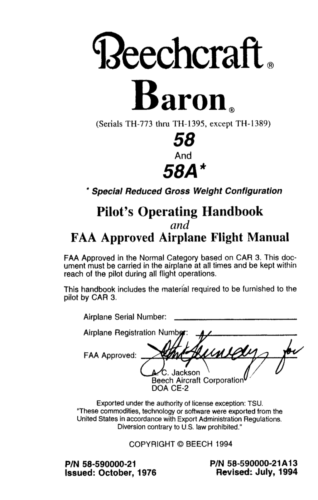 BARON 58 and S8A (TH-773 THRU TH-1395, EXCEPT TH-1389) PILOT's OPERATING HANDBOOK and FAA APPROVED AIRPLANE FLIGHT MANUAL A13 Revision July, 1994