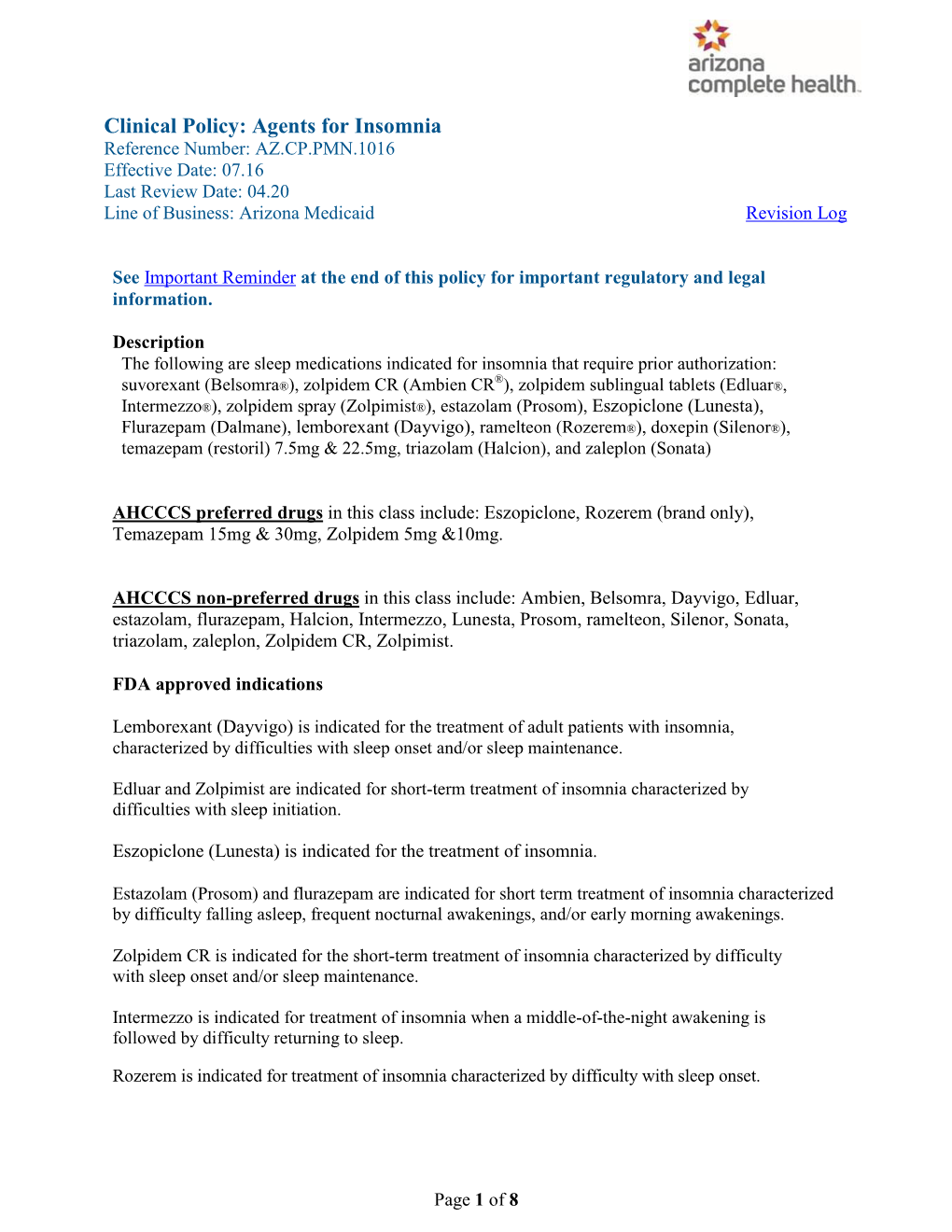 Agents for Insomnia Reference Number: AZ.CP.PMN.1016 Effective Date: 07.16 Last Review Date: 04.20 Line of Business: Arizona Medicaid Revision Log