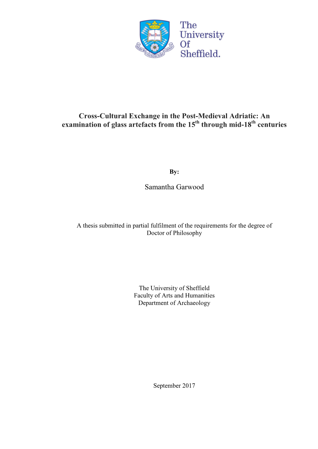 Cross-Cultural Exchange in the Post-Medieval Adriatic: an Examination of Glass Artefacts from the 15Th Through Mid-18Th Centuries