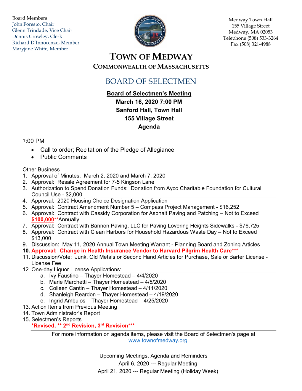 Town of Medway BOARD of SELECTMEN 155 Village Street, Medway MA 02053 (508) 533-3264 (508) 321-4988 (F)
