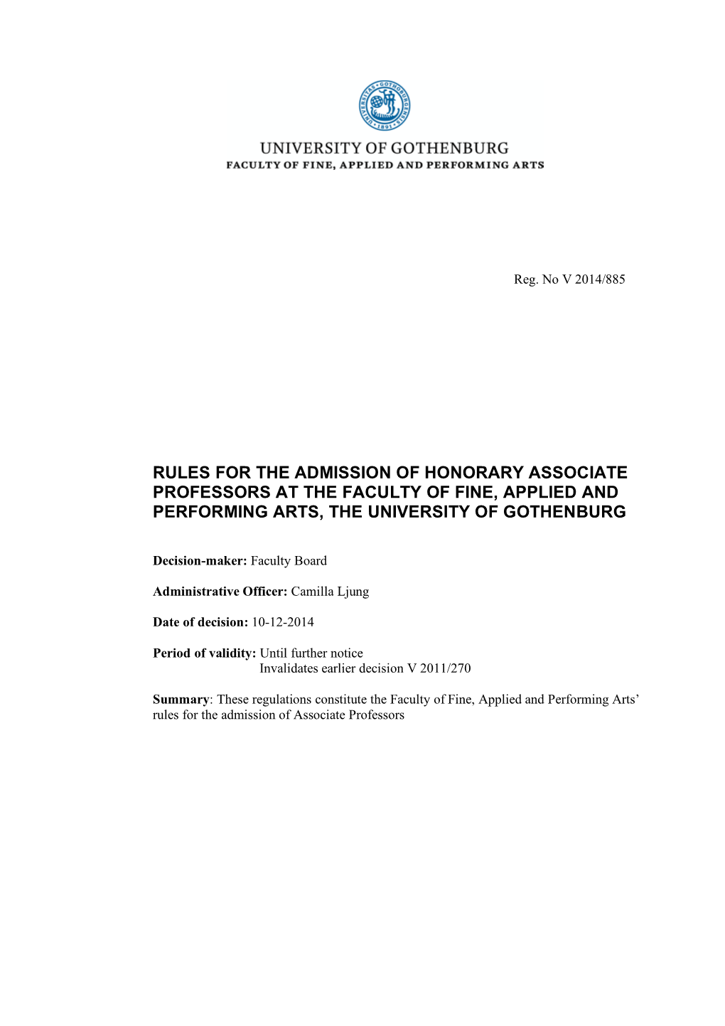 Rules for the Admission of Honorary Associate Professors at the Faculty of Fine, Applied and Performing Arts, the University of Gothenburg