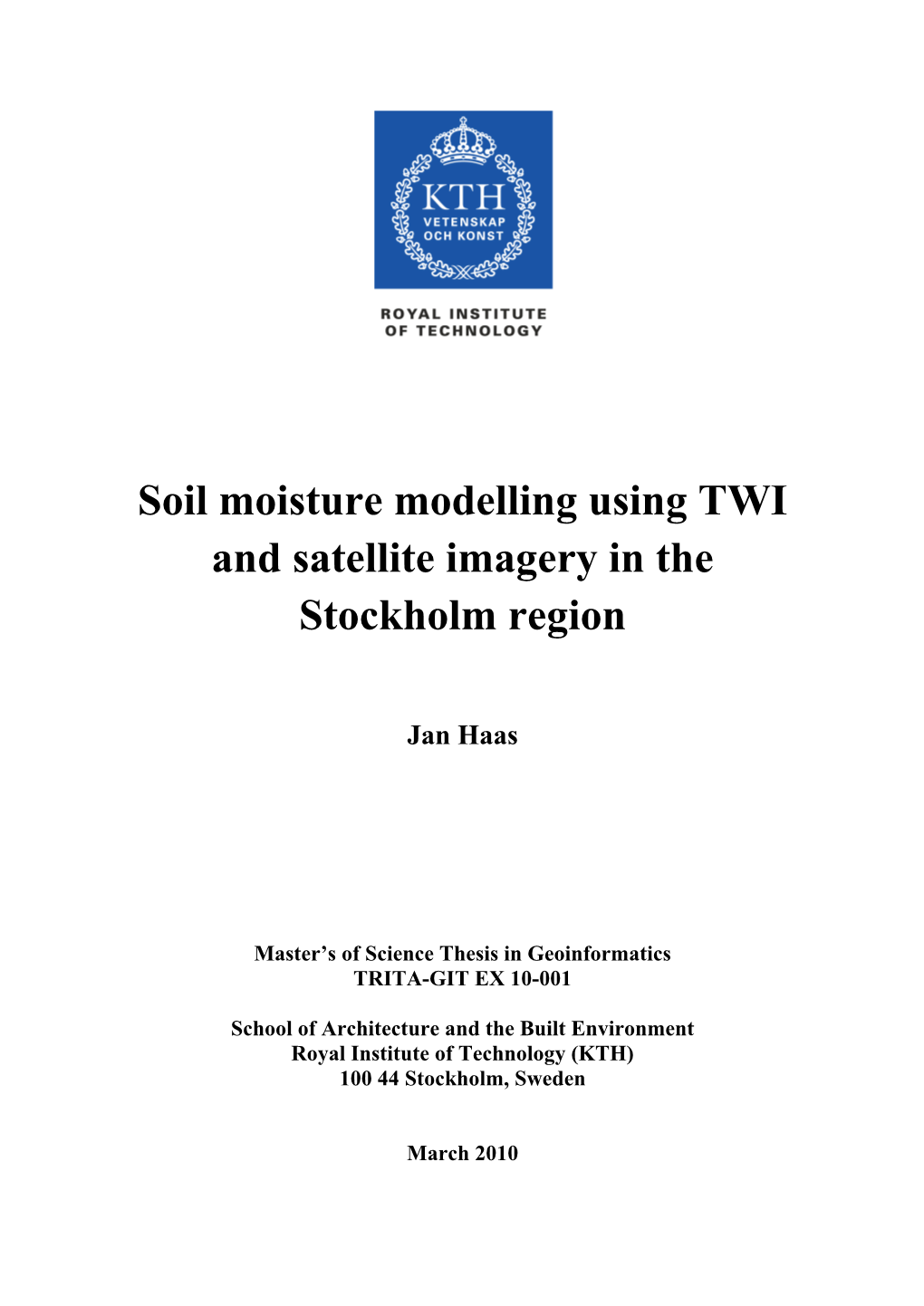 Soil Moisture Modelling Using TWI and Satellite Imagery in the Stockholm Region