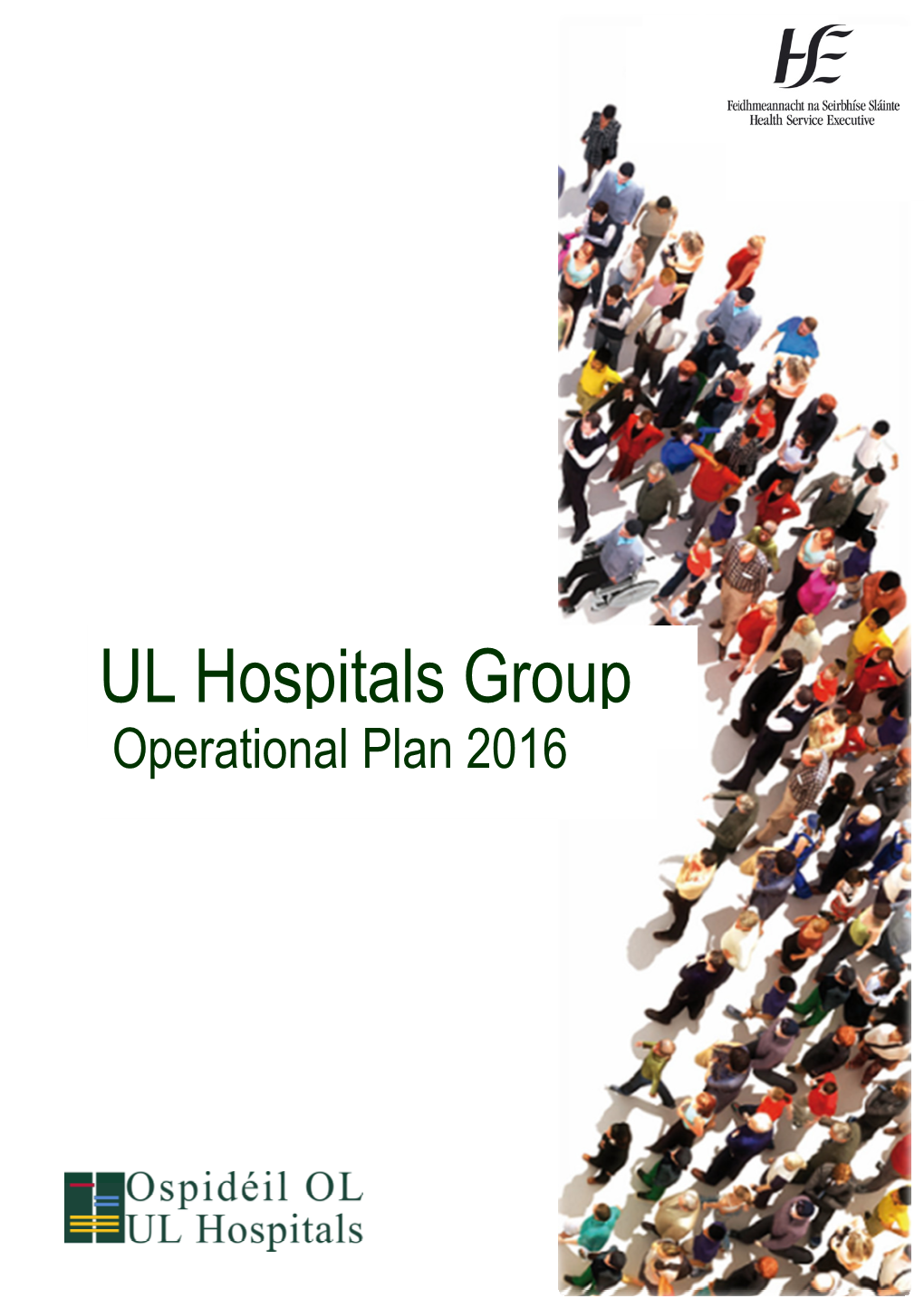 UL Hospitals Group Operational Plan 2016 Vision Mission