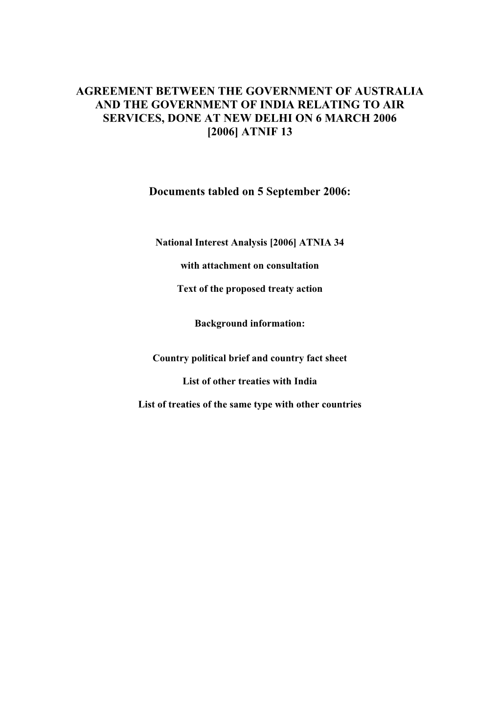 Agreement Between the Government of Australia and the Government of India Relating to Air Services, Done at New Delhi on 6 March 2006 [2006] Atnif 13