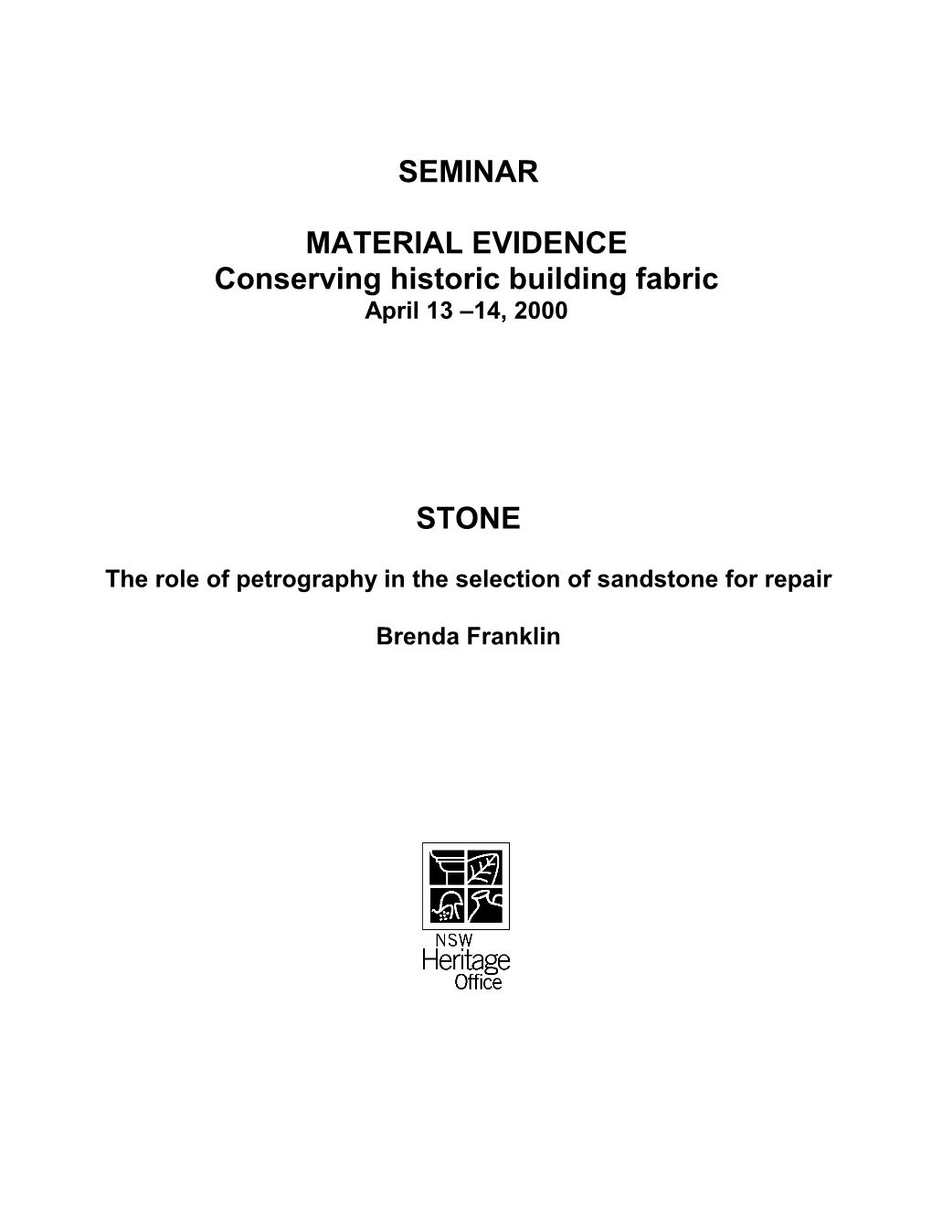 Stone: the Role of Petrography in the Selection of Sandstone for Repair