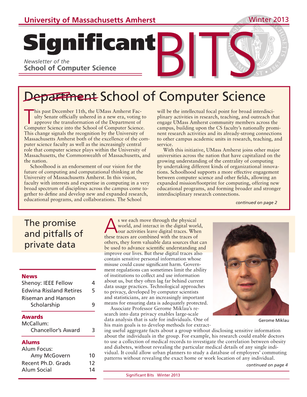 Winter 2013 Significant Newsletter of the School of Computer Science BITS Department School of Computer Science