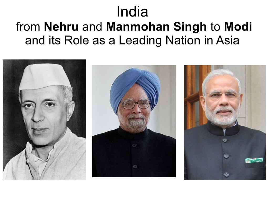 From Nehru and Manmohan Singh to Modi and Its Role As a Leading Nation in Asia