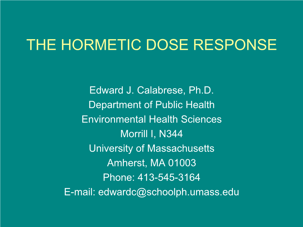 The Hormetic Dose Response