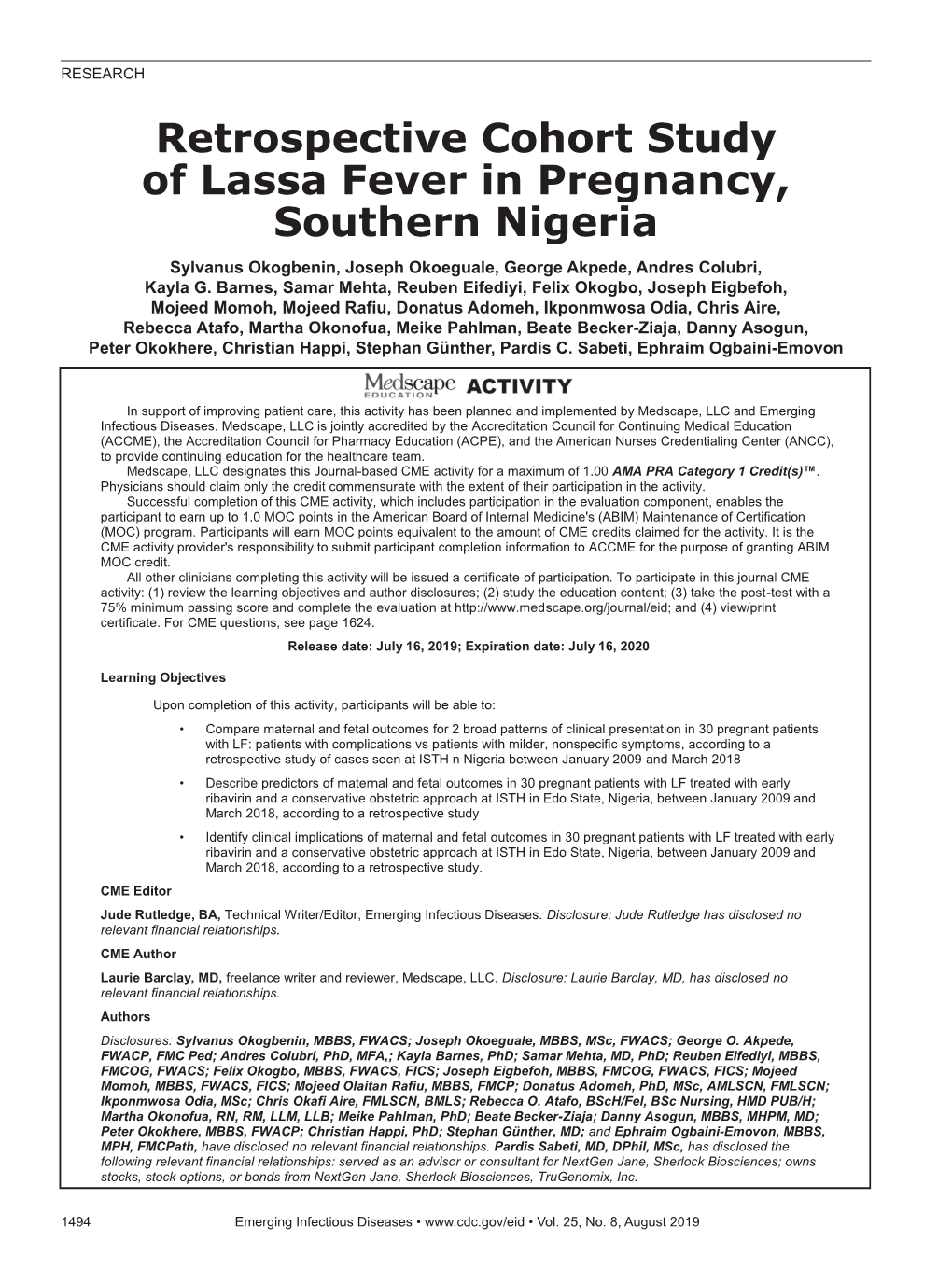 Retrospective Cohort Study of Lassa Fever in Pregnancy, Southern Nigeria Sylvanus Okogbenin, Joseph Okoeguale, George Akpede, Andres Colubri, Kayla G