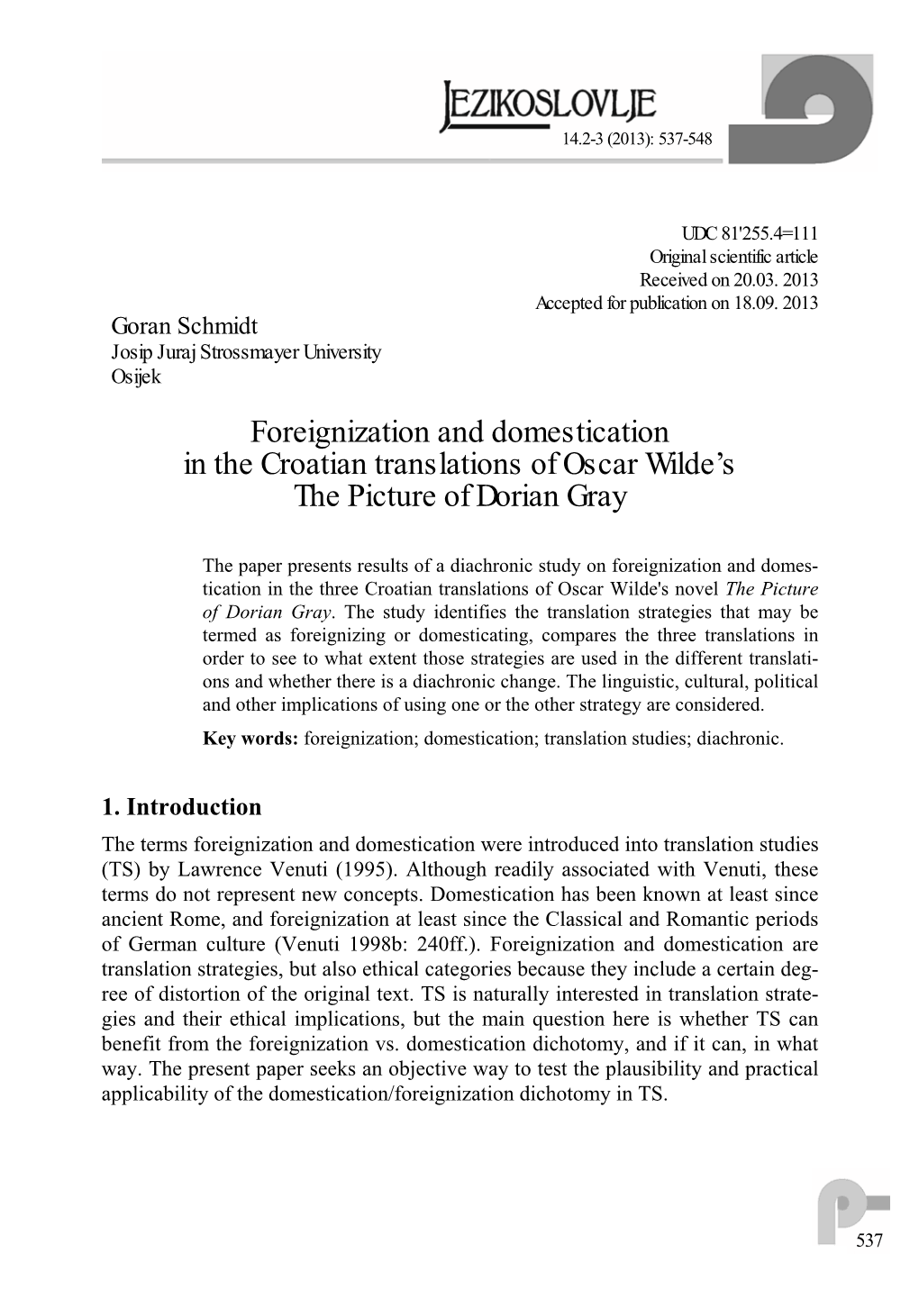 Foreignization and Domestication in the Croatian Translations of Oscar Wilde’S the Picture of Dorian Gray