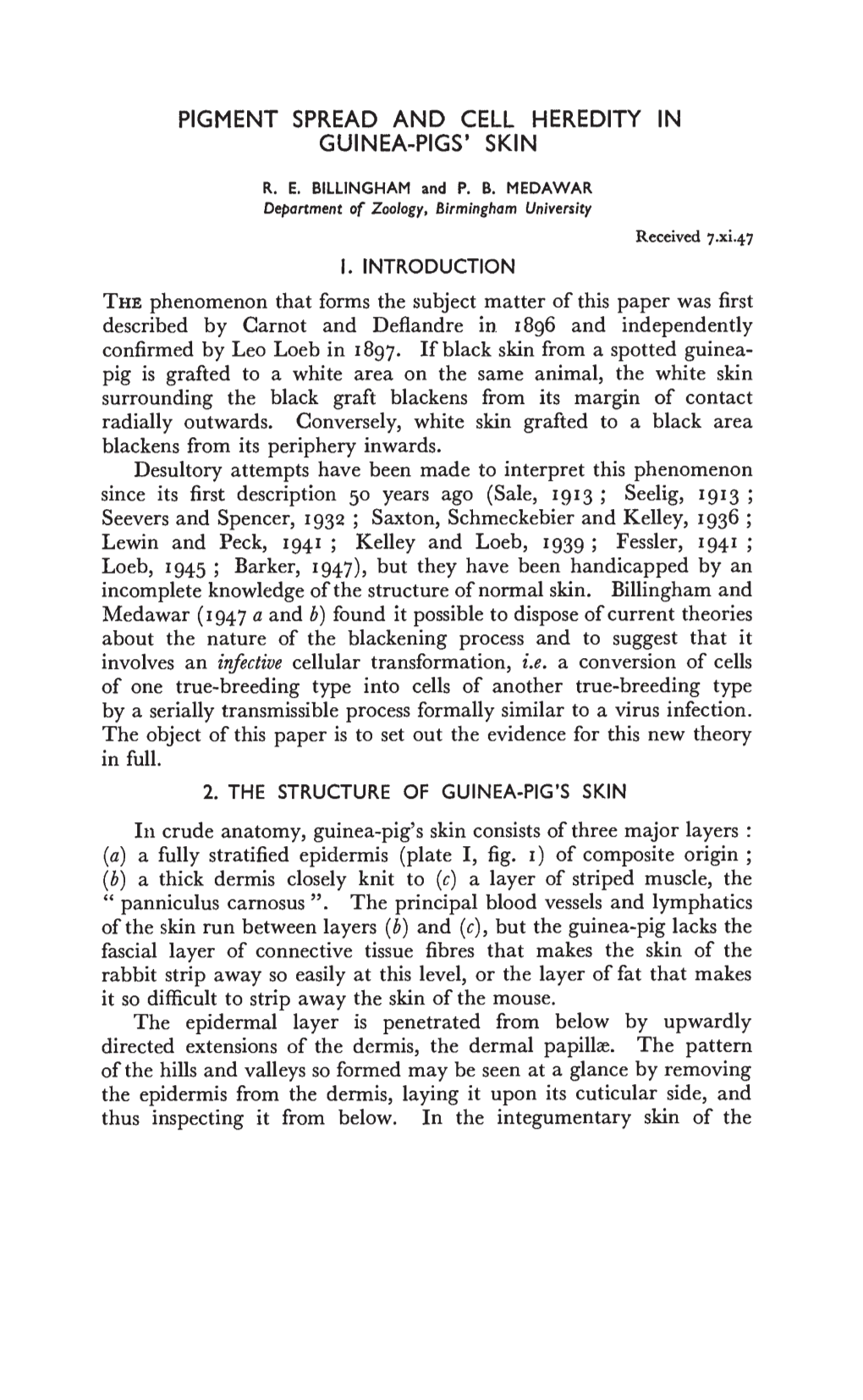 Kelley and Loeb, 1939; Fessler, I4i Loeb, 7945; Barker, 1947), but They Have Been Handicapped by an Incomplete Knowledge of the Structure of Normal Skin