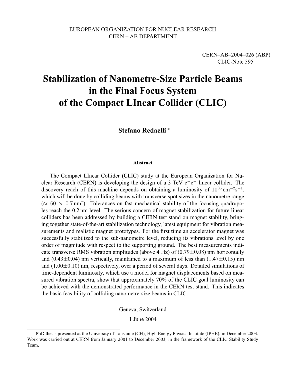 Stabilization of Nanometre-Size Particle Beams in the Final Focus System of the Compact Linear Collider (CLIC)