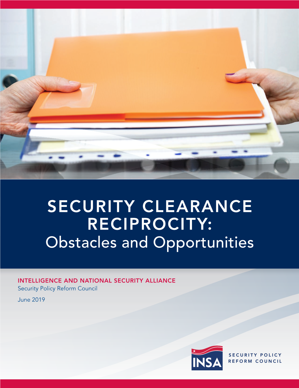 SECURITY CLEARANCE RECIPROCITY: Obstacles and Opportunities