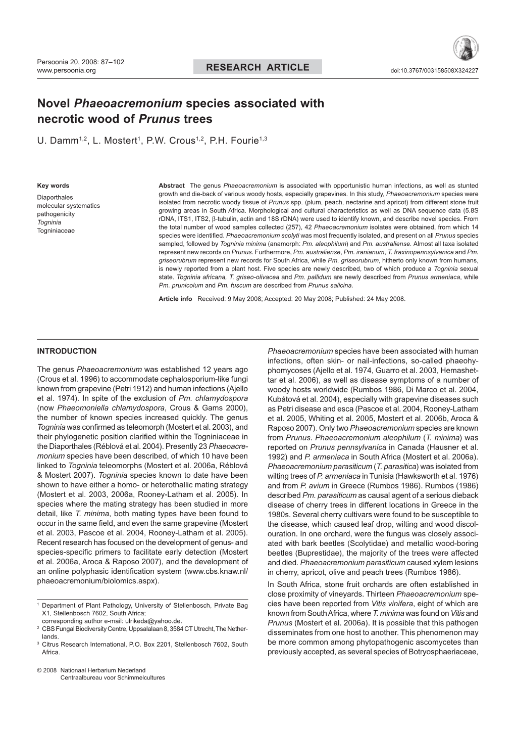 Novel Phaeoacremonium Species Associated with Necrotic Wood of Prunus Trees