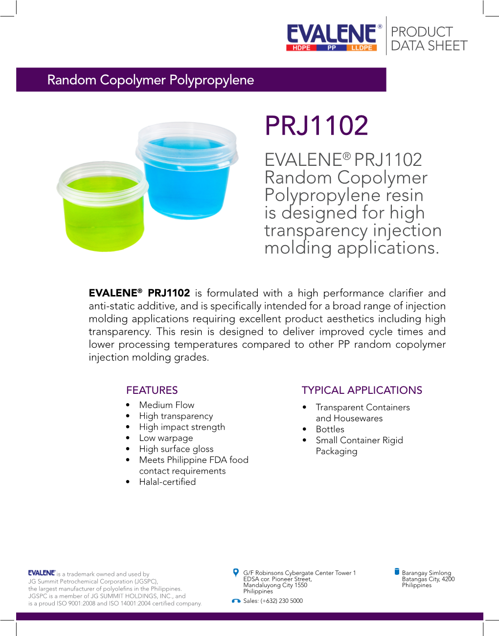 PRJ1102 EVALENE® PRJ1102 Random Copolymer Polypropylene Resin Is Designed for High Transparency Injection Molding Applications