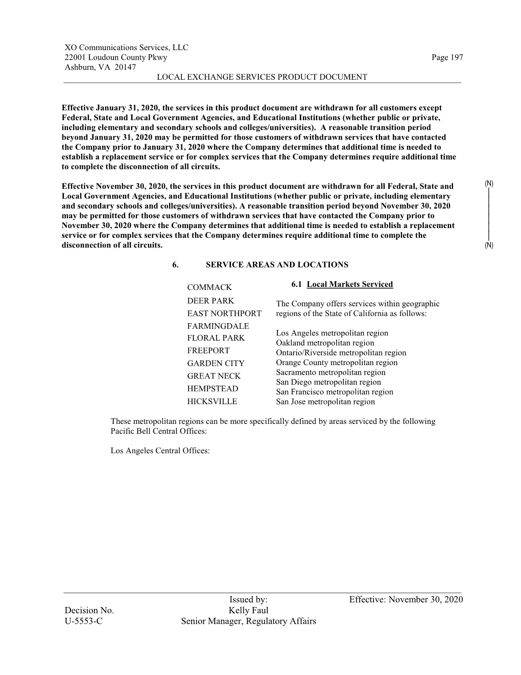 November 30, 2020 Decision No. Kelly Faul U-5553-C Senior Manager, Regulatory Affairs