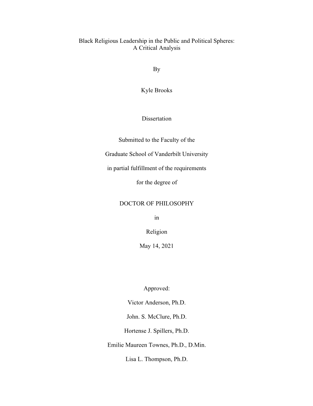 Black Religious Leadership in the Public and Political Spheres: a Critical Analysis by Kyle Brooks Dissertation Submitted To