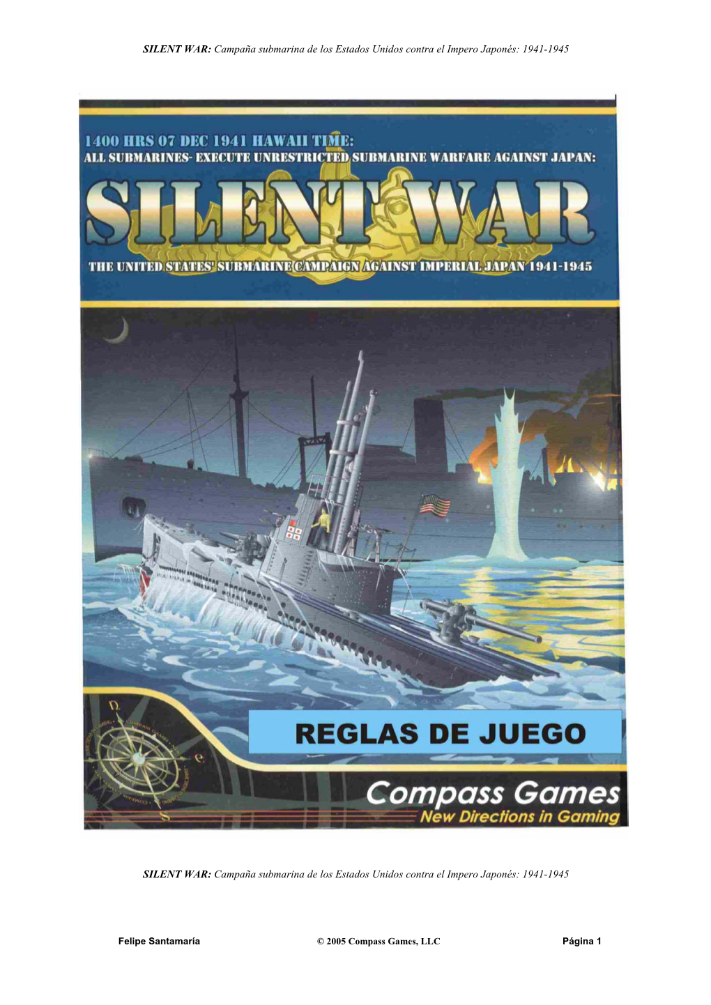 1941-1945 SILENT WAR: Campaña Submarina De