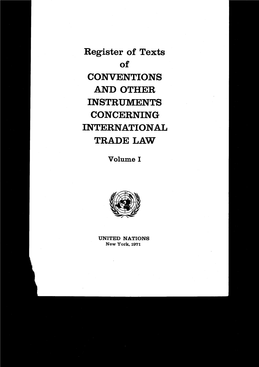 Register of Texts of CONVENTIONS and OTHER INSTRUMENTS CONCERNING INTERNATIONAL TRADE LAW